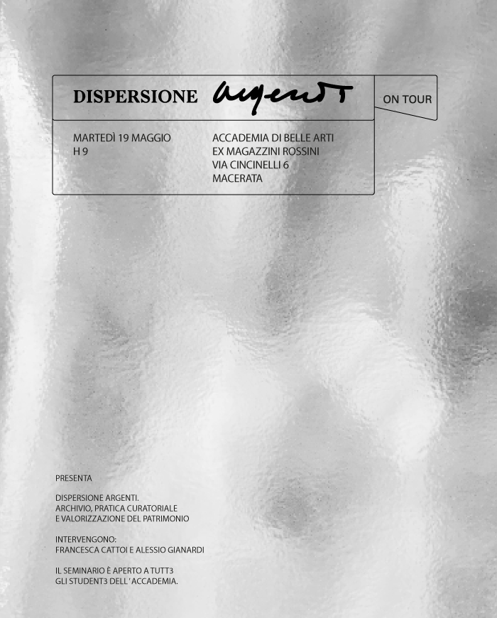 Dispersione Argenti. Archivio, pratica curatoriale e valorizzazione del patrimonio